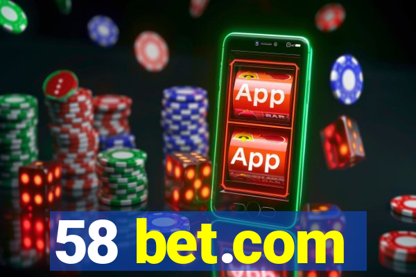 58 bet.com